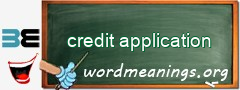 WordMeaning blackboard for credit application